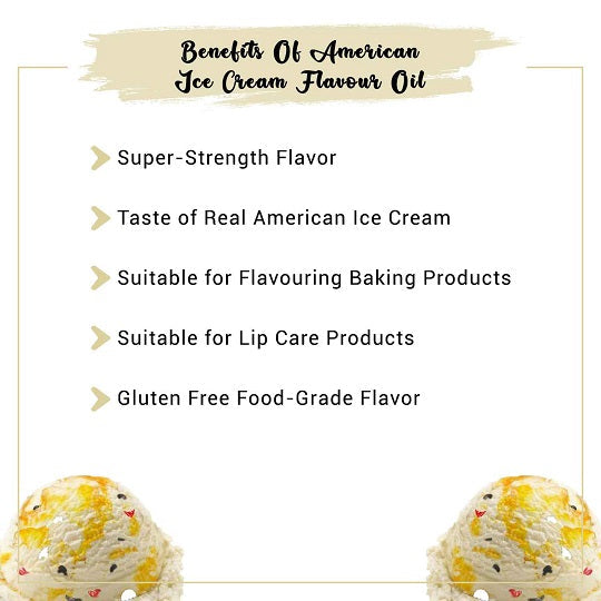 American Ice Cream Flavor Oil Benefits