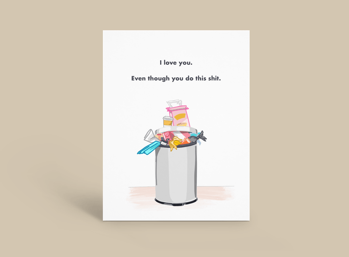 ILY Even Though - Trash - Taryn x Philip Boutique