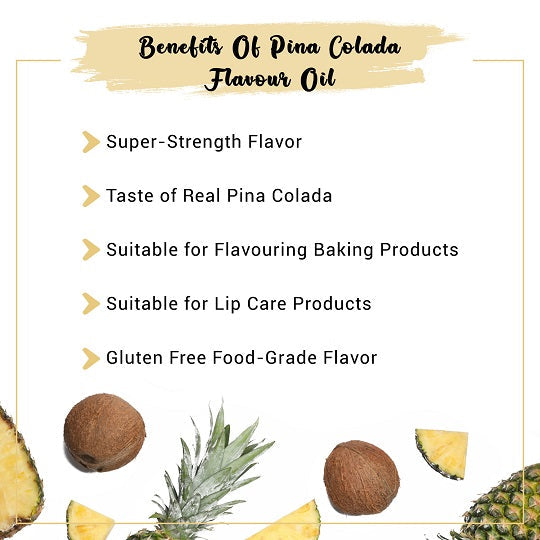 Benefits Of Pina Colada Falvour Oil