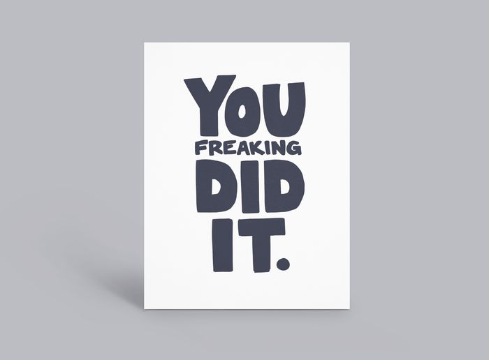 You Freaking Did It - Taryn x Philip Boutique