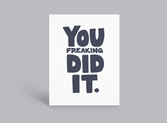 You Freaking Did It - Taryn x Philip Boutique