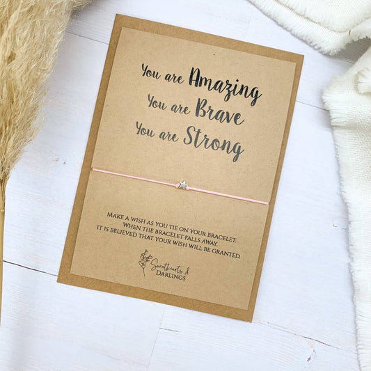 You're Amazing, You're Brave, You're Strong - Wish Bracelet - Taryn x Philip Boutique